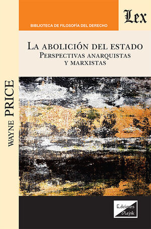 ABOLICIÓN DEL ESTADO, LA - 1.ª ED. 2025