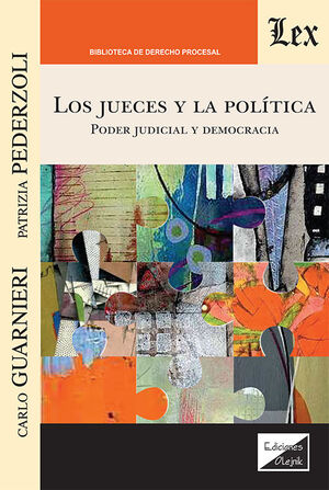 JUECES Y LA POLÍTICA, LOS - 1.ª ED. 2024