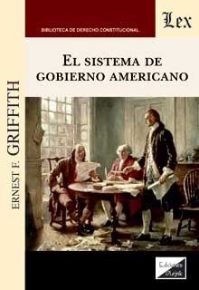 SISTEMA DE GOBIERNO AMERICANO, EL