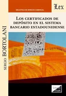 CERTIFICADOS DE DEPÓSITO EN EL SISTEMA BANCARIO ESTADOUNIDENSE, LOS