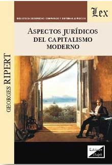 ASPECTOS JURÍDICOS DEL CAPITALISMO MODERNO - 1.ª ED. 2017
