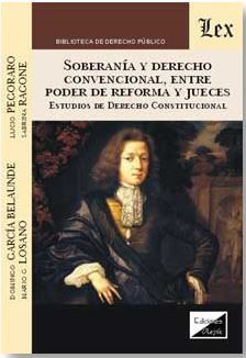 SOBERANÍA Y DERECHO CONVENCIONAL, ENTRE PODER DE REFORMA Y JUECES