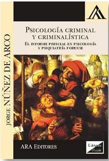 PSICOLOGÍA CRIMINAL Y CRIMINALÍSTICA - 1.ª ED. 2017