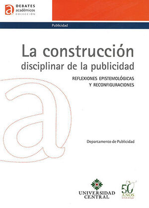 CONSTRUCCION DISCIPLINAR DE LA PUBLICIDAD, LA