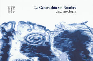 GENERACION SIN NOMBRE, LA