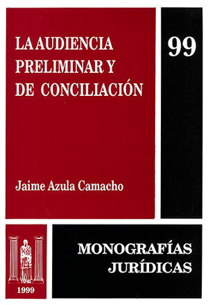 AUDIENCIA PRELIMINAR Y DE CONCILIACIÓN, LA