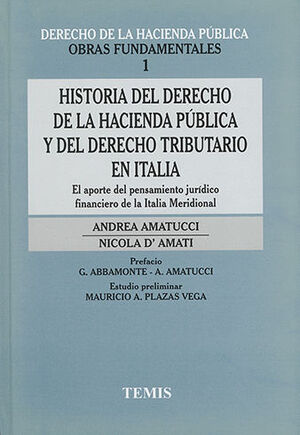 HISTORIA DEL DERECHO DE LA HACIENDA PÚBLICA Y DEL DERECHO TRIBUTARIO EN ITALIA