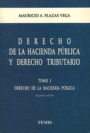 DERECHO DE LA HACIENDA PUBLICA Y DERECHO TRIBUTARIO - 2 TOMOS 2.ª ED.