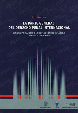 PARTE GENERAL DEL DERECHO PENAL INTERNACIONAL, LA