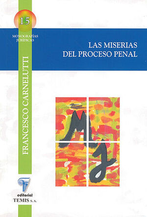 MISERIAS DEL PROCESO PENAL, LAS