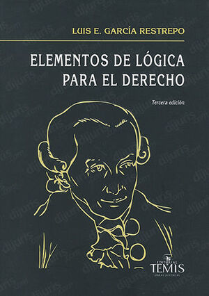 ELEMENTOS DE LÓGICA PARA EL DERECHO  -  3.ª ED. 2017, 8.ª REIMP. 2017