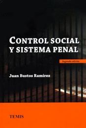 CONTROL SOCIAL Y SISTEMA PENAL - 2.ª ED. 2012