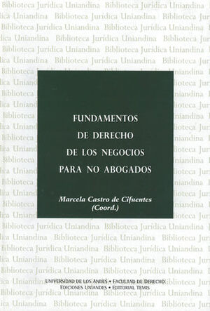 FUNDAMENTOS DE DERECHO DE LOS NEGOCIOS PARA NO ABOGADOS