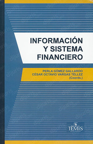 INFORMACIÓN Y SISTEMA FINANCIERO