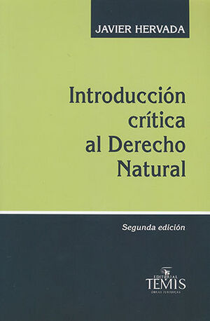 INTRODUCCIÓN CRÍTICA AL DERECHO NATURAL - 2.ª ED. 2014