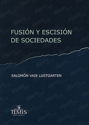FUSIÓN Y ESCISIÓN DE SOCIEDADES