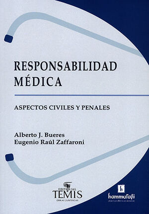 RESPONSABILIDAD MÉDICA. ASPECTOS CIVILES Y PENALES  -  1.ª ED. 2020,  2.ª REIMP. 2022
