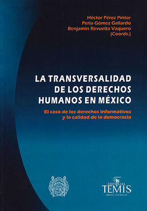 TRANSVERSALIDAD DE LOS DERECHOS HUMANOS EN MÉXICO, LA