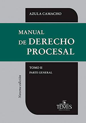 MANUAL DE DERECHO PROCESAL - TOMO II - 9.ª ED. 2018 1.ª REIMP. 2022