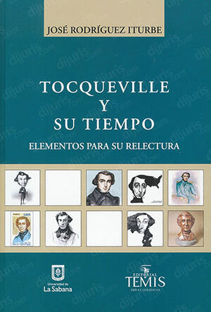 TOCQUEVILLE Y SU TIEMPO - 1.ª ED. 2015