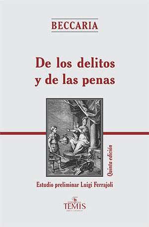 DE LOS DELITOS Y DE LAS PENAS - 5.ª ED. 2016, 5.ª REIMPR. 2023