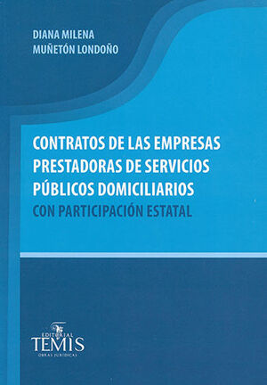 CONTRATOS DE LAS EMPRESAS PRESTADORAS DE SERVICIOS PÚBLICOS DOMICILIARIOS CON PARTICIPACIÓN ESTATAL