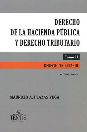 DERECHO DE LA HACIENDA PÚBLICA Y DERECHO TRIBUTARIO - TOMO I