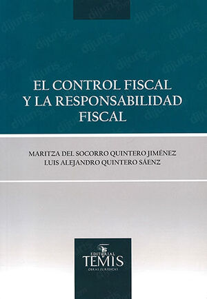 CONTROL FISCAL Y LA RESPONSABILIDAD FISCAL, EL