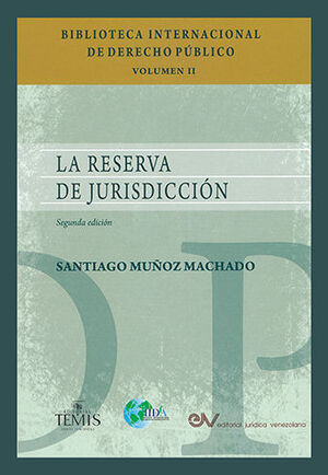 RESERVA DE LA JURISDICCIÓN, LA - 2.ª ED. 2020