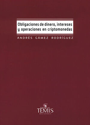 OBLIGACIONES DE DINERO, INTERESES Y OPERACIONES EN CRIPTOMONEDAS