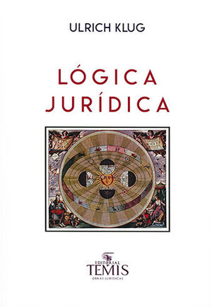 LÓGICA JURÍDICA  -  2.ª ED. 2012,  1.ª REIMP. 2020