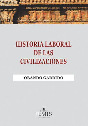 HISTORIA LABORAL DE LAS CIVILIZACIONES