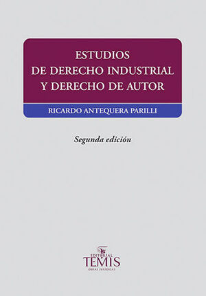 ESTUDIOS DE DERECHO INDUSTRIAL Y DERECHO DE AUTOR - 2.ª ED. 2021