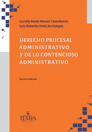 DERECHO PROCESAL ADMINISTRATIVO Y DE LO CONTENCIOSO ADMINISTRATIVO  -  3.ª ED. 2022