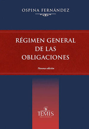 RÉGIMEN GENERAL DE LAS OBLIGACIONES - 9.ª ED. 2022