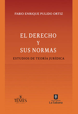 DERECHO Y SUS NORMAS, EL - 1.ª ED. 2022