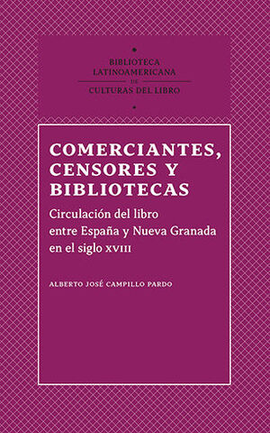 COMERCIANTES, CENSORES Y BIBLIOTECAS - 1.ª ED. 2023
