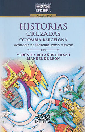HISTORIAS CRUZADAS COLOMBIA - BARCELONA