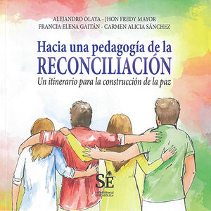 HACIA UNA PEDAGOGÍA DE LA RECONCILIACIÓN