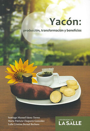 YACON PRODUCCION TRANSFORMACION Y BENEFICIOS