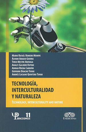 TECNOLOGÍA, INTERCULTURALIDAD Y NATURALEZA