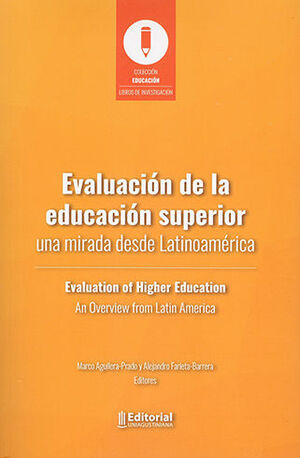 EVALUACION DE LA EDUCACION SUPERIOR UNA MIRADA DESDE LATINOAMERICA