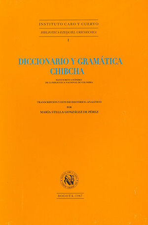 DICCIONARIO Y GRAMÁTICA CHIBCHA