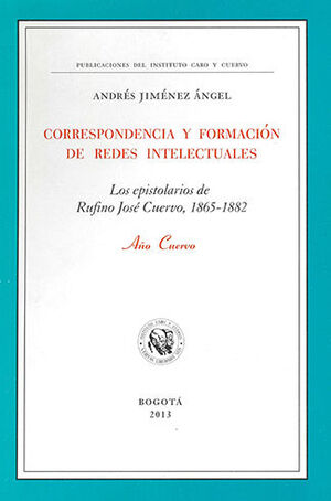 CORRESPONDENCIA Y FORMACION DE REDES INTELECTUALES