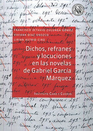 DICHOS REFRANES Y LOCUCIONES EN LAS NOVELAS DE GABRIEL GARCIA MARQUEZ