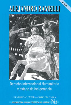 DERECHO INTERNACIONAL HUMANITARIO Y ESTADO DE BELIGERANCIA - #12, 2.ª ED. 2004