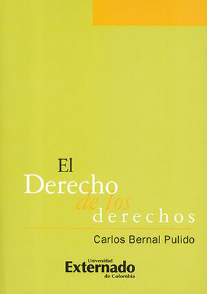 DERECHO DE LOS DERECHOS, EL - 1.ª ED. 2005