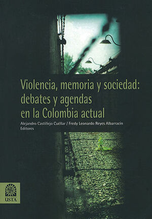 VIOLENCIA MEMORIA Y SOCIEDAD