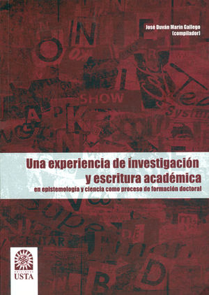 UNA EXPERIENCIA DE INVESTIGACIÓN Y ESCRITURA ACADEMICA EN EPISTEMOLOGIA Y CIENCIA COMO PROCESO DE FO