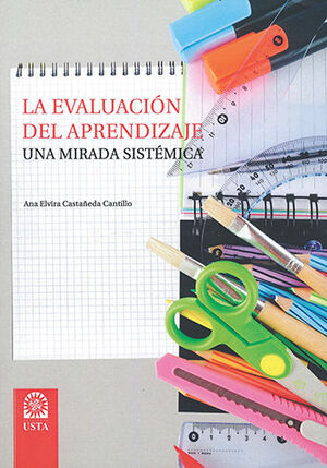 EVALUACIÓN DEL APRENDIZAJE UNA MIRADA SISTÉMICA, LA